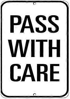 Pass with Care Wall Decor 8x12 Tin Sign