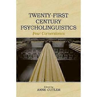 Twenty-First Century Psycholinguistics