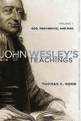 John Wesley's Teachings Volume 1