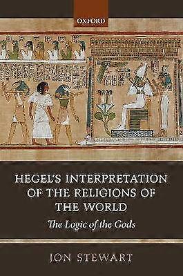 Hegel's Interpretation of the Religions of the World