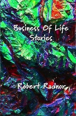 Business Of Life Stories