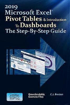 Excel 2019 Pivot Tables  Introduction To Dashboards The StepByStep Guide