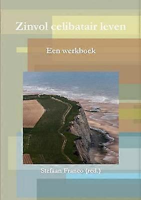 Zinvol celibatair leven