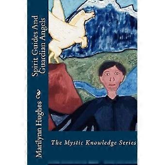 Spirit Guides And Guardian Angels