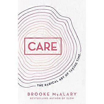 Care The radical art of taking time