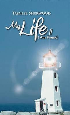 My Life II I Am Found