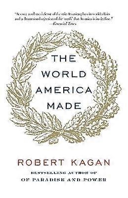The World America Made