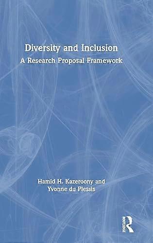 Diversity and Inclusion: A Research Proposal Framework