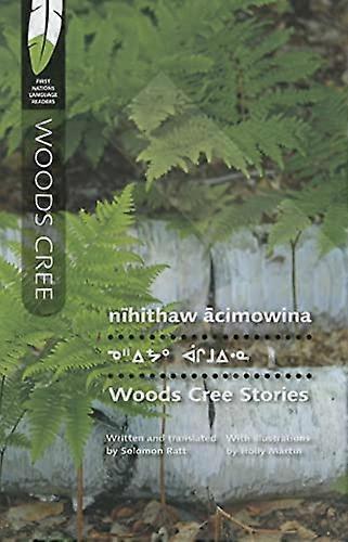 nihithaw acimowina/Woods Cree Stories