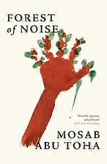 Forest Of Noise by Mosab Abu Toha Paperback