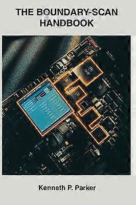 The Boundary-Scan Handbook