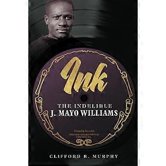 Blekk: Den uutslettelige J. Mayo Williams (Musikk i amerikansk liv)