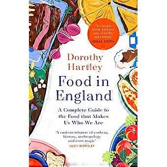 Essen in England: Ein vollständiger Leitfaden für das Essen, das uns zu dem macht, was wir sind