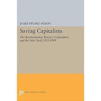 Zapisywanie kapitalizmu: Rekonstrukcja Finance Corporation i New Deal, 1933-1940 (Princeton Legacy biblioteki)