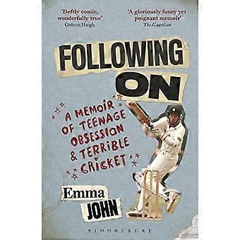 Följande på: En memoarer av Teenage Obsession och Terrible Cricket