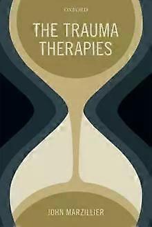 Trauma Therapies - John Marzillier
