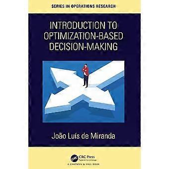 Introduction To Optimization-based Decision-making - Joao Luis de Miranda