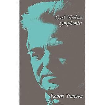Carl Nielsen: Symfononist (een crescendo-boek)