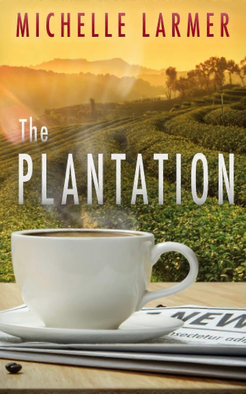 The plantation