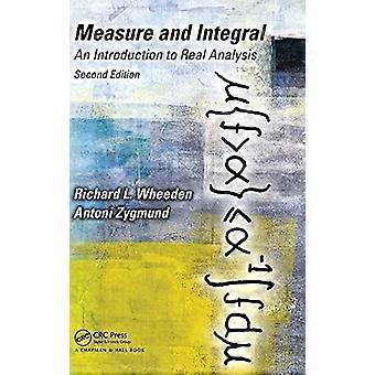 Measure and integral an introduction to real analysis, second edition