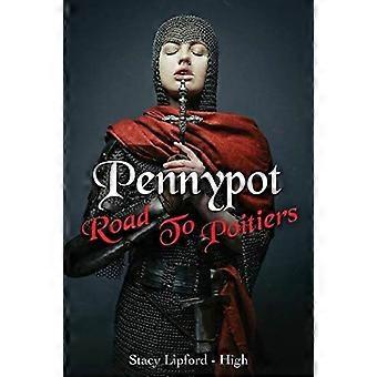 Pennypot road to poitiers