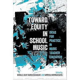 Op weg naar gelijkheid in het schoolmuziekonderwijs: ideeën voor de praktijk in de muziekdocentenopleiding.