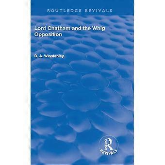 Lord Chatham e a Oposição Whig - D. A. Winstanley - Capa dura - Livro em inglês - História