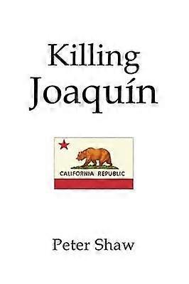 Killing Joaquin