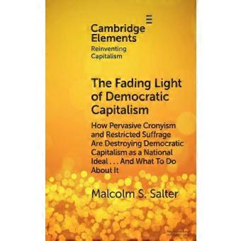 La luce che si affievolisce del capitalismo democratico.