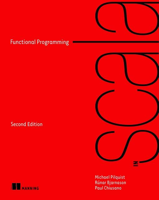 Functional Programming In Scala - Paul Chiusano