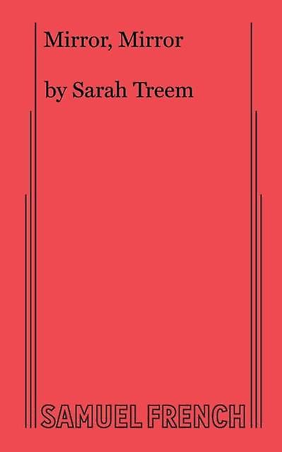 Mirror Mirror - Samuel French Ltd - Plays, playscripts - Samuel French Ltd - Paperback