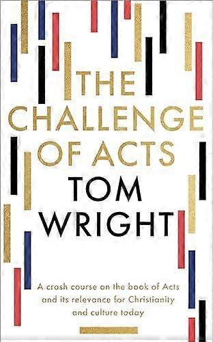 Challenge Of Acts - Tom Wright