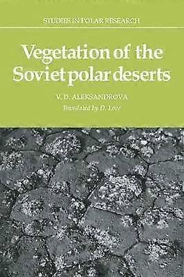 Vegetation of the Soviet Polar Deserts