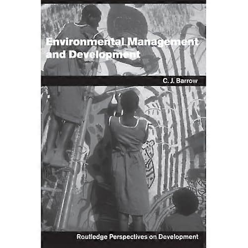 Environmental Management and Development: Textbook (Routledge Perspectives on Development)