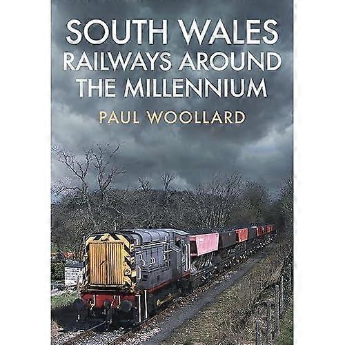 South Wales Railways Around the Millennium