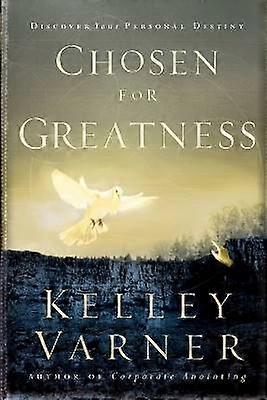Chosen for Greatness
