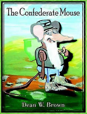 The Confederate Mouse