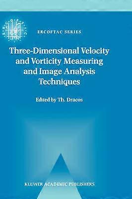 Three-Dimensional Velocity and Vorticity Measuring and Image Analysis Techniques