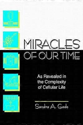 Miracles of our time