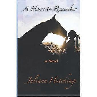 Um Cavalo para Recordar - Juliana Hutchings