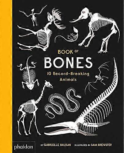 Book of Bones: 10 Record Breaking Animals