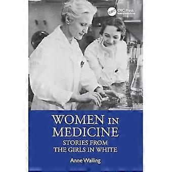 Frauen in der Medizin : Geschichten von den Mädchen in Weiß
