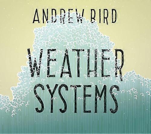 Andrew Bird - Weather Systems  [COMPACT DISCS] USA import