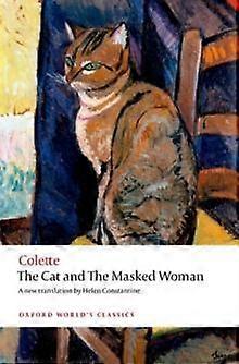 The Cat And The Masked Woman by Colette Paperback Book