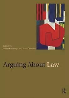 Arguing About Law - Taylor & Francis Ltd