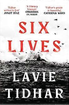 Six Lives - Lavie Tidhar