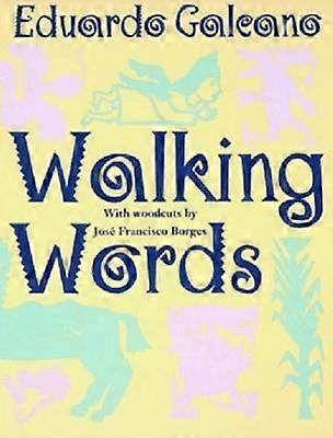 Walking Words With Woodcuts by Jose Francisco Borges