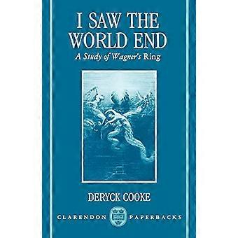 Jeg så World End: En undersøgelse af Wagners Ring (Clarendon Paperbacks)