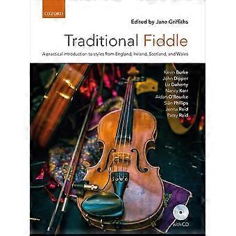 Traditionelle Geige + CD: Eine praktische Einführung in Stile aus England, Irland, Schottland und Wales
