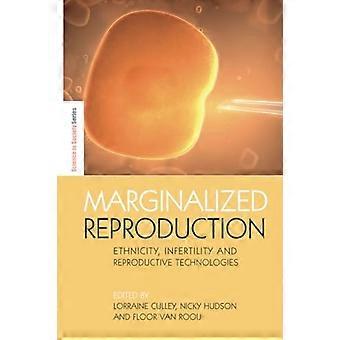 Marginalisert reproduksjon: Etnisitet, infertilitet og reproduktiv teknologi (Earthscan Science in Society Series)